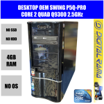 PC Desktop OEM Swing Core 2 Quad Q9300 4GB RAM NO SSD/NO HDD/NO OS